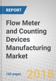 Flow Meter and Counting Devices Manufacturing: Global Markets to 2022- Product Image