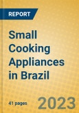 Small Cooking Appliances in Brazil- Product Image