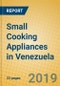 Small Cooking Appliances in Venezuela - Product Thumbnail Image