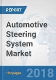Automotive Steering System Market: Global Industry Analysis, Trends, Market Size and Forecasts up to 2024- Product Image