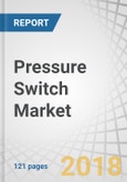 Pressure Switch Market by Type (Electromechanical, Solid State), Pressure Range (Below 100 bar, 100-400 bar, Above 400 bar), Application (HVAC, Monitoring & Control, Safety & Alarm Systems, Hydraulics & Pneumatics), End-User -Global Forecast to 2023- Product Image
