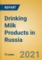 Drinking Milk Products in Russia - Product Thumbnail Image