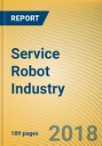 Global and China Service Robot Industry Report, 2018-2022- Product Image