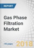 Gas Phase Filtration Market by Type (Packed Bed, and Combination), Media (Activated Carbon, Potassium Permanganate, and Blend), Application (Corrosion & Toxic Gas Control and Odor Control), End User, and Geography - Global Forecast to 2023- Product Image