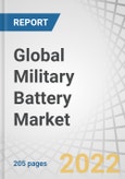 Global Military Battery Market by Type (Rechargeable, Non-rechargeable), Installation (OEM, Aftermarket), Application (Propulsion, Non-propulsion), Platform (Ground, Airborne, Marine), Composition, Voltage, Power Density and Region - Forecast to 2027- Product Image