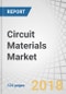 Circuit Materials Market by Material Class (Substrate, Conducting Material, Outer Layer), Substrate, Conducting Material, Outer Layer (LIPSM, Dry Film Photoimageable), Application, Region - Global Forecast 2023 - Product Thumbnail Image