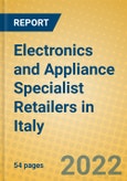 Electronics and Appliance Specialist Retailers in Italy- Product Image