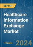 Healthcare Information Exchange - Market Share Analysis, Industry Trends & Statistics, Growth Forecasts 2019 - 2029- Product Image