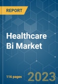 Healthcare BI Market - Growth, Trends, and Forecasts (2023-2028)- Product Image