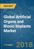 Global Artificial Organs and Bionic Implants Market - Segmented by Product and Geography - Growth, Trends, and Forecasts (2018 - 2023)- Product Image