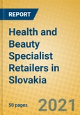 Health and Beauty Specialist Retailers in Slovakia- Product Image