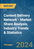 Content Delivery Network (CDN) - Market Share Analysis, Industry Trends & Statistics, Growth Forecasts 2019 - 2029- Product Image