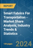 Smart Fabrics For Transportation - Market Share Analysis, Industry Trends & Statistics, Growth Forecasts 2019 - 2029- Product Image