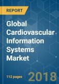 Global Cardiovascular Information Systems Market - Segmented by Mode of Workflow, Components, Mode of Delivery and Geography - Growth, Trends, and Forecast (2018 - 2023)- Product Image