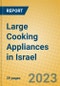 Large Cooking Appliances in Israel - Product Image
