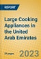 Large Cooking Appliances in the United Arab Emirates - Product Image