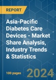 Asia-Pacific Diabetes Care Devices - Market Share Analysis, Industry Trends & Statistics, Growth Forecasts 2019 - 2029- Product Image