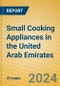 Small Cooking Appliances in the United Arab Emirates - Product Image