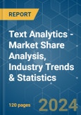 Text Analytics - Market Share Analysis, Industry Trends & Statistics, Growth Forecasts 2019 - 2029- Product Image