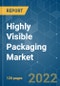 Highly Visible Packaging Market - Growth, Trends, COVID-19 Impact, and Forecasts (2022 - 2027) - Product Image