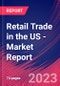 Retail Trade in the US - Industry Market Research Report - Product Thumbnail Image