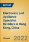 Electronics and Appliance Specialist Retailers in Hong Kong, China - Product Thumbnail Image