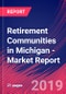 Retirement Communities in Michigan - Industry Market Research Report - Product Thumbnail Image