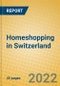 Homeshopping in Switzerland - Product Image