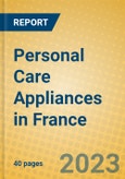 Personal Care Appliances in France- Product Image