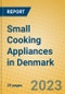Small Cooking Appliances in Denmark - Product Image