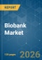 Biobank - Market Share Analysis, Industry Trends & Statistics, Growth Forecasts (2026-2031) - Product Image