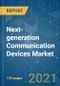 Next-generation Communication Devices Market - Growth, Trends, COVID-19 Impact, and Forecasts (2021 - 2026) - Product Thumbnail Image