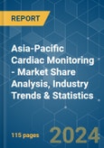 Asia-Pacific Cardiac Monitoring - Market Share Analysis, Industry Trends & Statistics, Growth Forecasts 2019 - 2029- Product Image