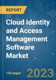 Cloud Identity and Access Management Software Market - Growth, Trends, COVID-19 Impact, and Forecasts (2023 - 2028)- Product Image