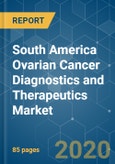 South America Ovarian Cancer Diagnostics and Therapeutics Market - Growth, Trends, and Forecast (2020 - 2025)- Product Image
