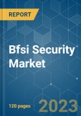 BFSI Security Market - Growth, Trends, COVID-19 Impact, and Forecasts (2023-2028)- Product Image