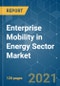 Enterprise Mobility in Energy Sector Market - Growth, Trends, COVID-19 Impact, and Forecasts (2021 - 2026) - Product Thumbnail Image