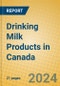 Drinking Milk Products in Canada - Product Thumbnail Image