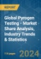 Global Pyrogen Testing - Market Share Analysis, Industry Trends & Statistics, Growth Forecasts 2019 - 2029 - Product Thumbnail Image