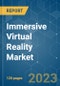 Immersive Virtual Reality Market - Growth, Trends, COVID-19 Impact, and Forecasts (2023-2028) - Product Image