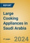 Large Cooking Appliances in Saudi Arabia - Product Thumbnail Image