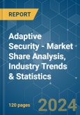 Adaptive Security - Market Share Analysis, Industry Trends & Statistics, Growth Forecasts 2019 - 2029- Product Image