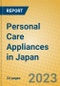 Personal Care Appliances in Japan - Product Image
