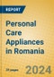 Personal Care Appliances in Romania - Product Image
