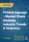 Printed Signage - Market Share Analysis, Industry Trends & Statistics, Growth Forecasts 2019 - 2029 - Product Image