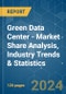 Green Data Center - Market Share Analysis, Industry Trends & Statistics, Growth Forecasts 2021 - 2029 - Product Image