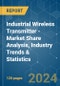 Industrial Wireless Transmitter - Market Share Analysis, Industry Trends & Statistics, Growth Forecasts 2019 - 2029 - Product Image