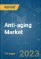 Anti-aging Market - Growth, Trends, COVID-19 Impact, and Forecasts (2023 - 2028) - Product Image