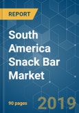South America Snack Bar Market - Growth, Trends and Forecasts (2019 - 2024)- Product Image