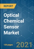 Optical Chemical Sensor Market - Growth, Trends, COVID-19 Impact, and Forecasts (2021 - 2026)- Product Image